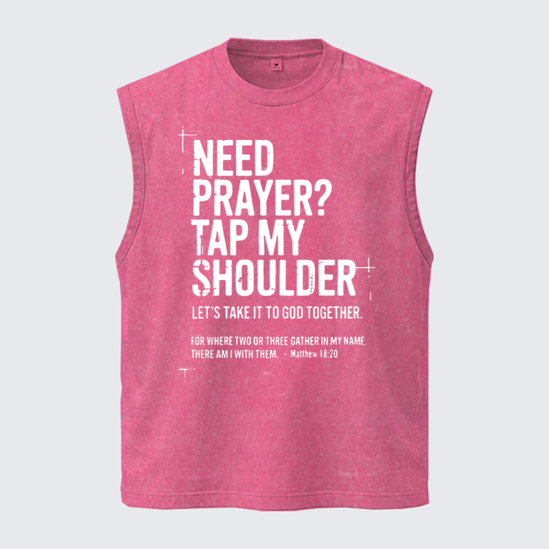 Washed Tanks  - Need Prayer Tap My Shoulder   