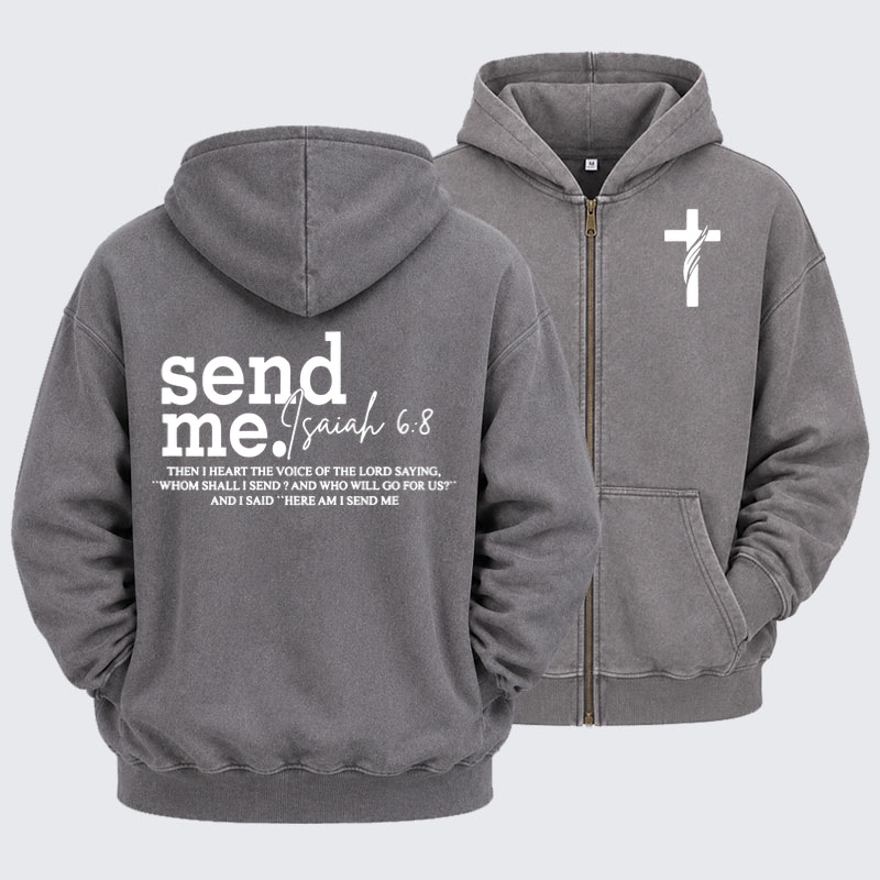 Washed Zip-Up Hoodie - Send Me Isaiah 6:8   