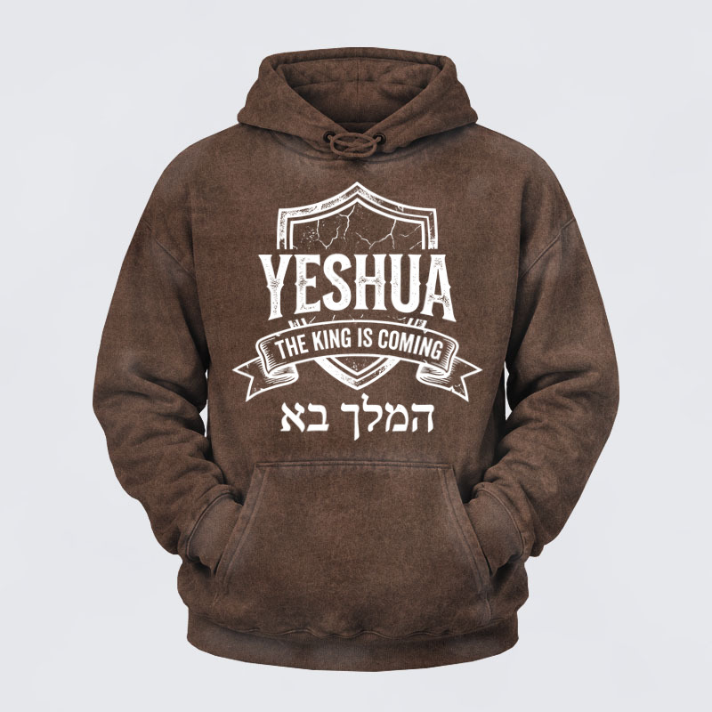 Washed Hoodie- Yeshua The King Is Coming Hebrew Name   