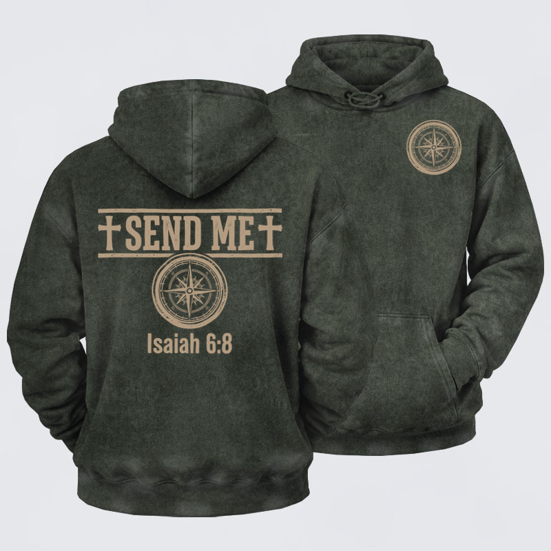 Washed Hoodie-  Isaiah 6:8 - SEND ME   