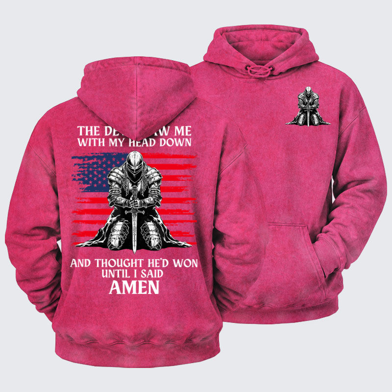 Washed Hoodie- The Devil Saw Me Until I Said Amen