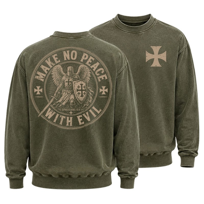 Washed Sweatshirt - Make No Peace With Evil