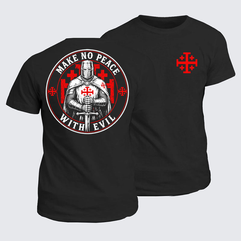 Classic Cotton Tee - Make No Peace with Evil Knight Templar Jerusalem Cross