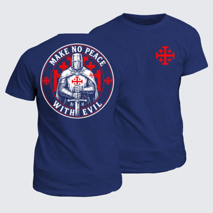 Classic Cotton Tee - Make No Peace with Evil Knight Templar Jerusalem Cross