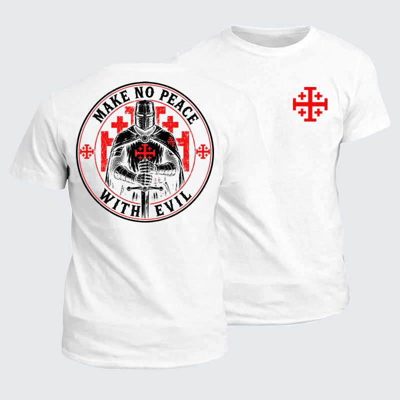 Classic Cotton Tee - Make No Peace with Evil Knight Templar Jerusalem Cross