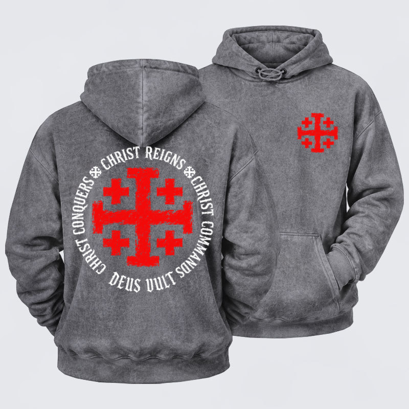 Deus VultWashed Hoodie- Christ Reigns Christ Conquers Christ Commands Jerusalem Cross