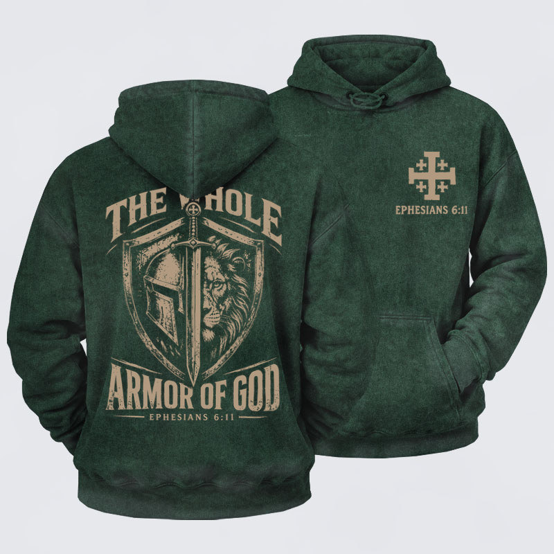 Washed Hoodies-  The Whole Armor of God – Ephesians 6:11