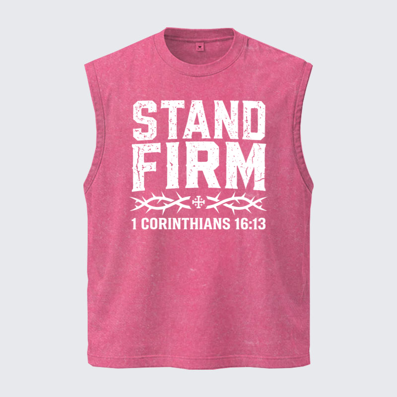 Washed Tanks  - Stand Firm – 1 Corinthians 16:13