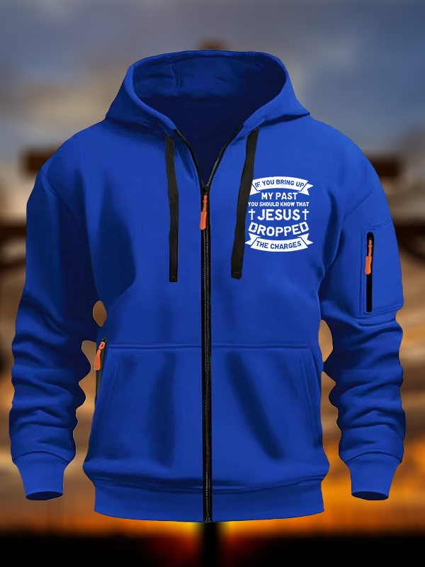 Jesus Dropped The Charges Christian Zipper Hoodies