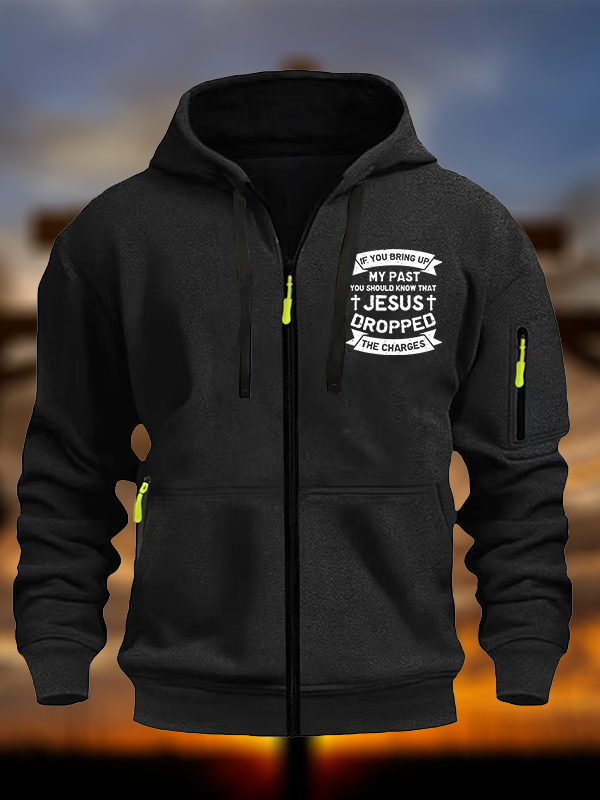 Jesus Dropped The Charges Christian Zipper Hoodies