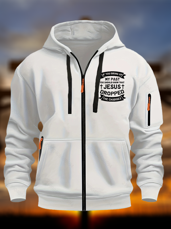 Jesus Dropped The Charges Christian Zipper Hoodies