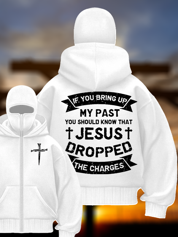 Jesus Dropped The Charges Jesus God Christian Double Hooded Balaclava Hoodie