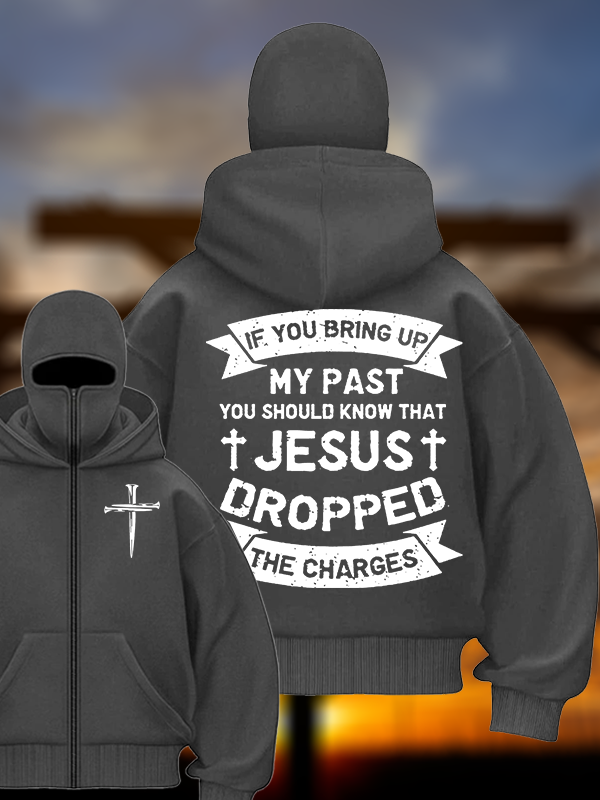 Jesus Dropped The Charges Jesus God Christian Double Hooded Balaclava Hoodie