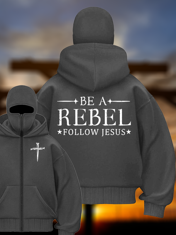 Be A Rebel Follow Jesus Jesus God Christian Double Hooded Balaclava Hoodie