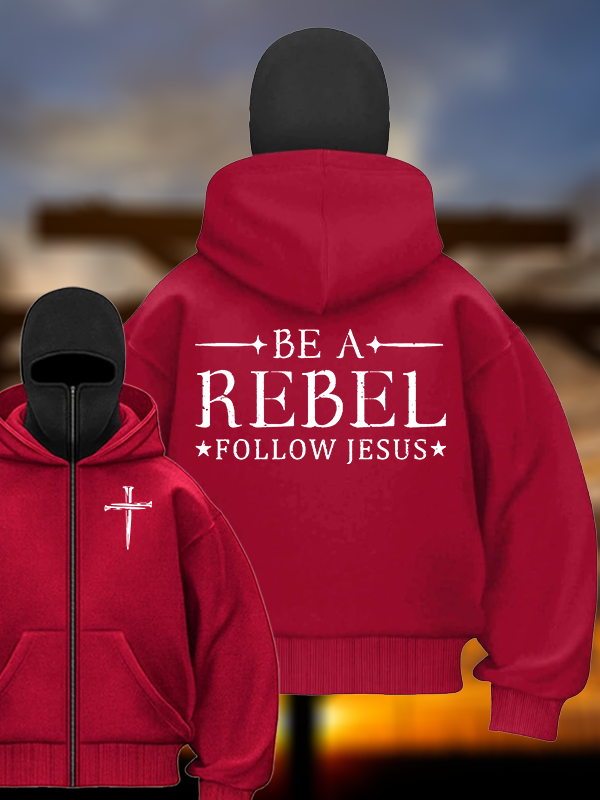Be A Rebel Follow Jesus Jesus God Christian Double Hooded Balaclava Hoodie