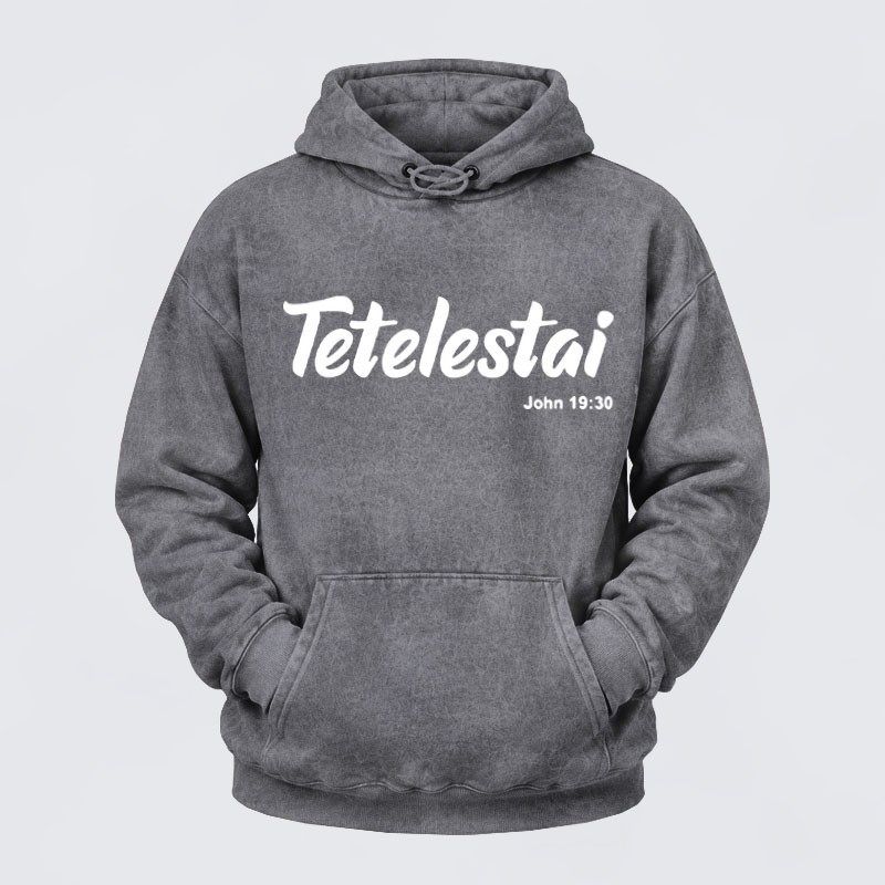 Washed Hoodie  - Tetelestai John 19 : 30