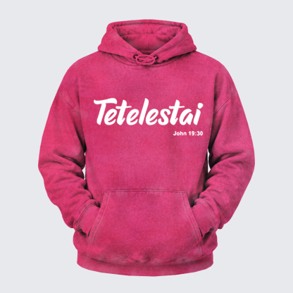 Washed Hoodie  - Tetelestai John 19 : 30