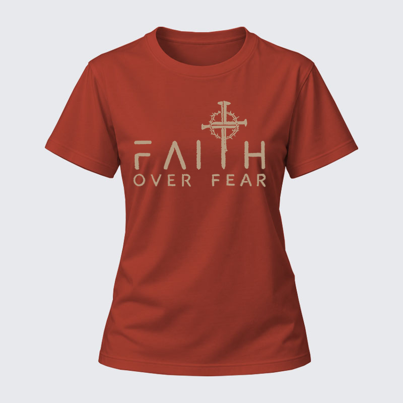 Women's T-shirts - Faith Over Fear Faith Cross   