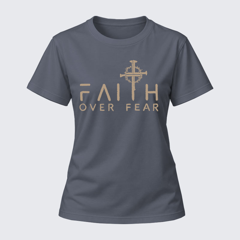 Women's T-shirts - Faith Over Fear Faith Cross   