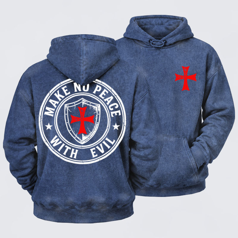 Washed Hoodie  -  Make No Peace with Evil Knight Templar Jerusalem Cross