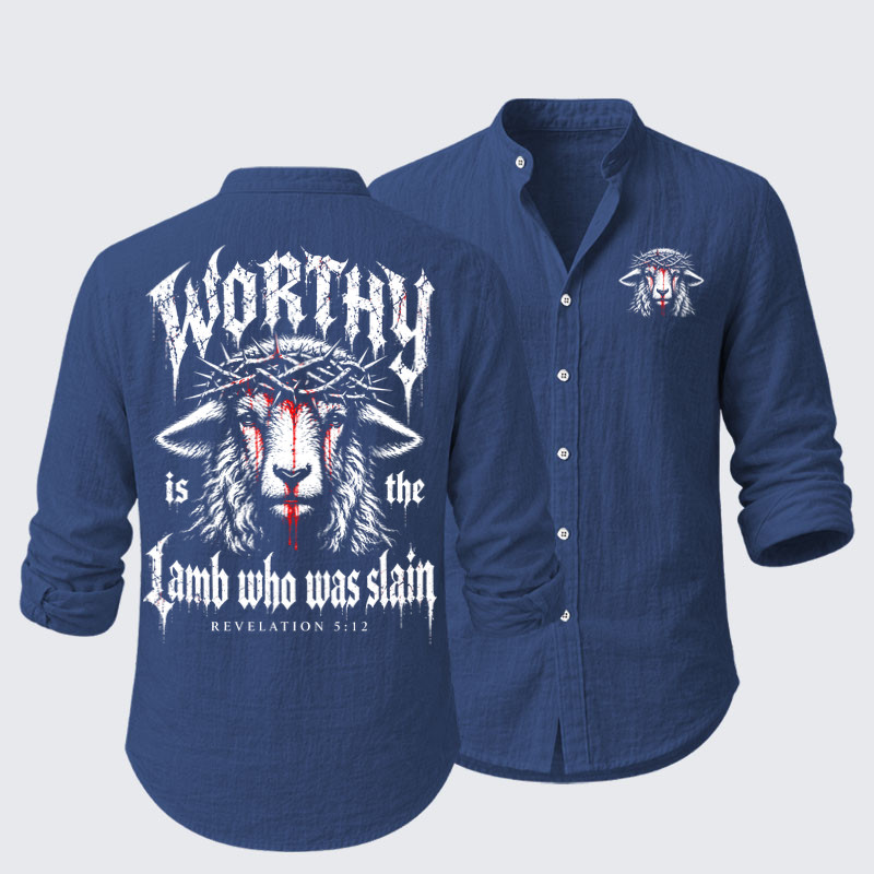 Long Sleeve Casual Shirt -Worthy Is the Lamb Who Was Slain – Revelation 5:12