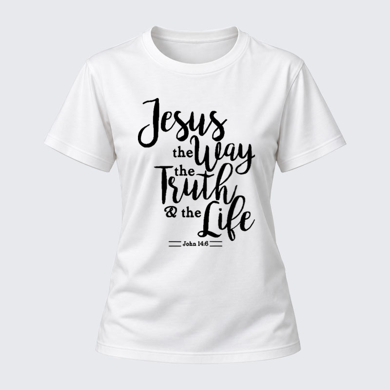 Women's T-shirts –Jesus the Way the Truth the Life T-shirt