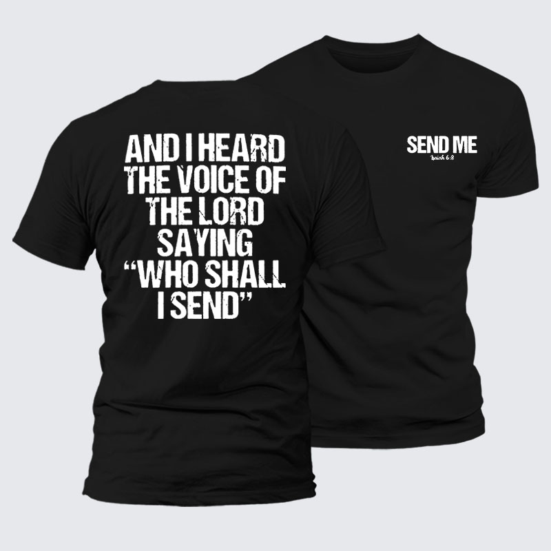 Send Me Isaiah 6:8 Jesus God Christian– Performance Comfort Tee