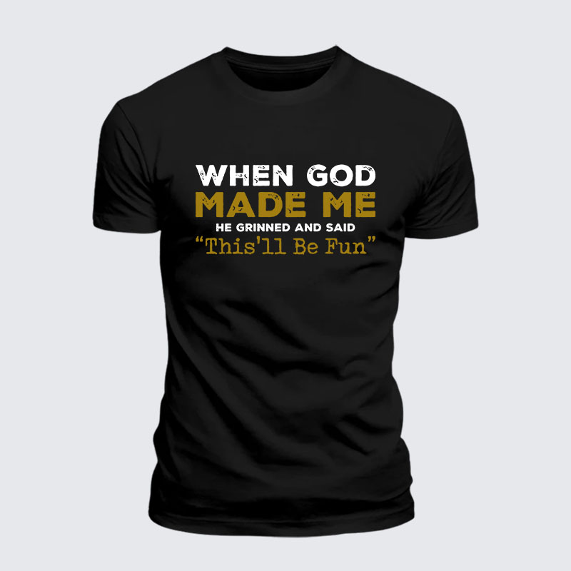 When God Made Me Jesus God Christian– Comfort Tee