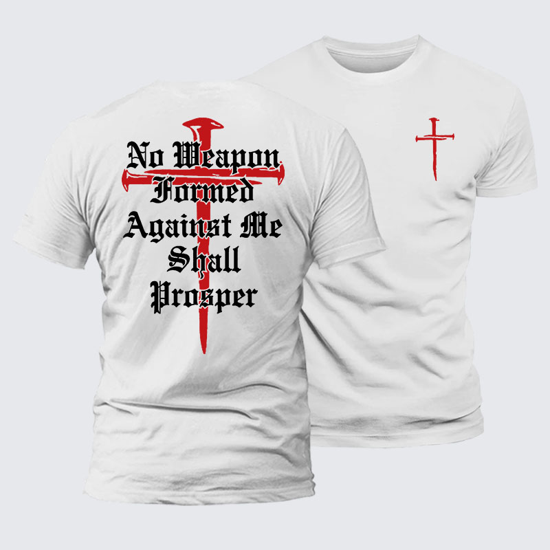 No Weapon Formed Against Me Shall Prosper Jesus God Christian– Comfort Tee