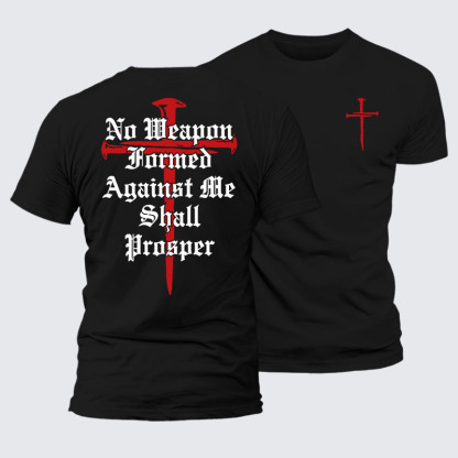 No Weapon Formed Against Me Shall Prosper Jesus God Christian– Comfort Tee