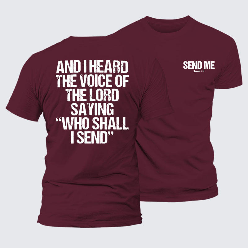 Send Me Isaiah 6:8 Jesus God Christian– Performance Comfort Tee