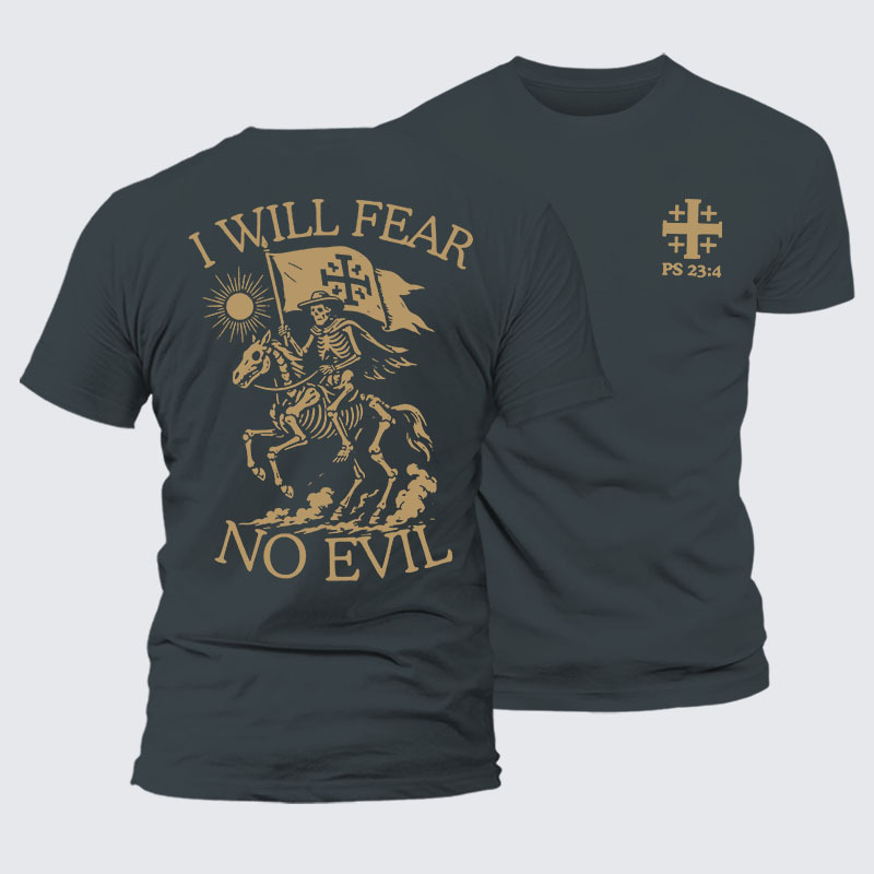 I Will Fear Jesus God Christian– Comfort Tee