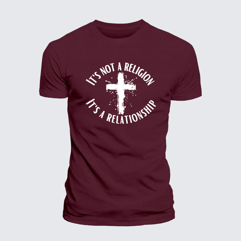It's Not A Religion It's A Relationship Jesus God Christian– Comfort Tee