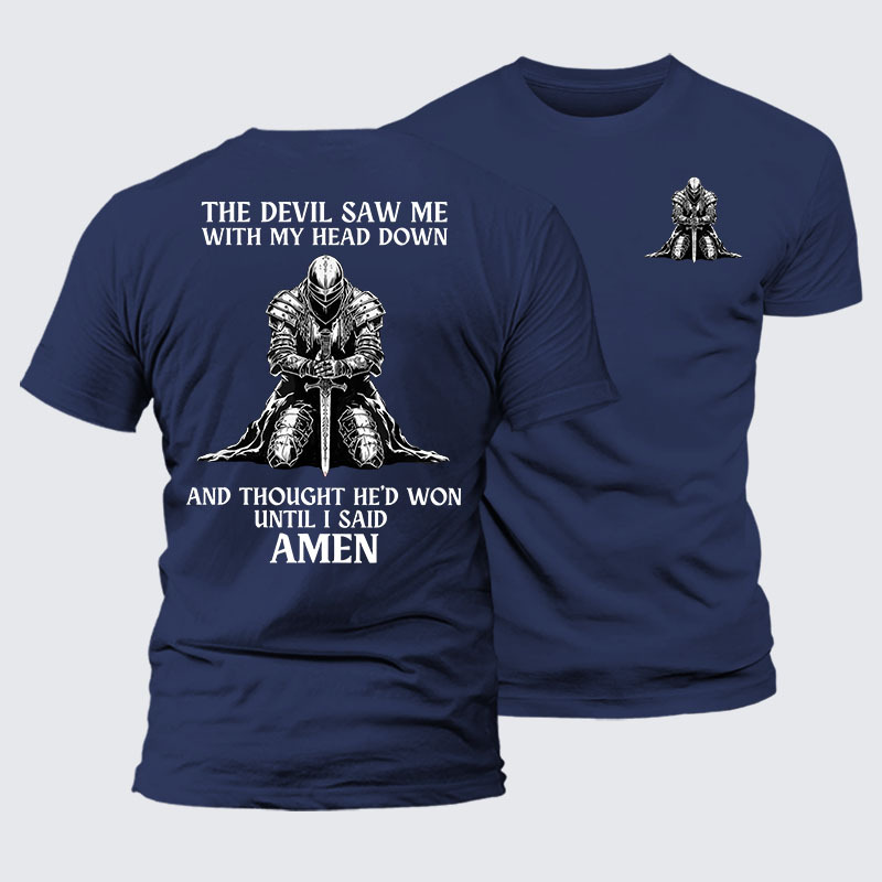 The Devil Saw Me Until I Said Amen Jesus God Christian– Comfort Tee