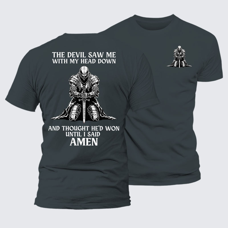 The Devil Saw Me Until I Said Amen Jesus God Christian– Comfort Tee
