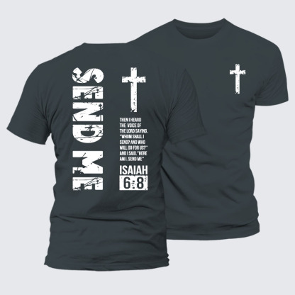 Send Me Isaiah 6:8 Jesus God Christian– Comfort Tee