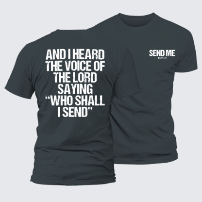 Send Me Isaiah 6:8 Jesus God Christian– Performance Comfort Tee