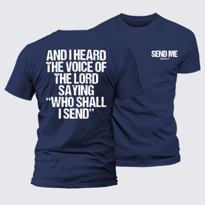 Send Me Isaiah 6:8 Jesus God Christian– Performance Comfort Tee