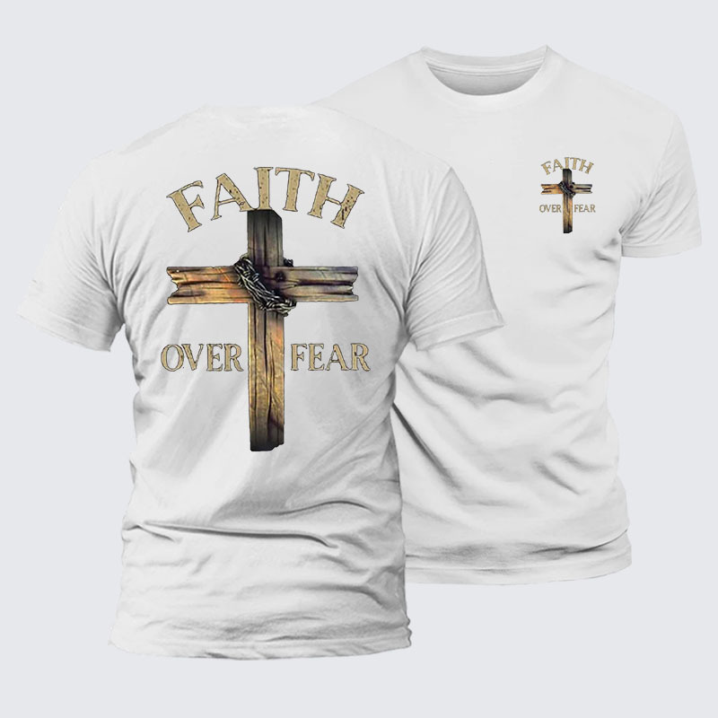 Cross Faith Over Fear Jesus God Christian– Comfort Tee