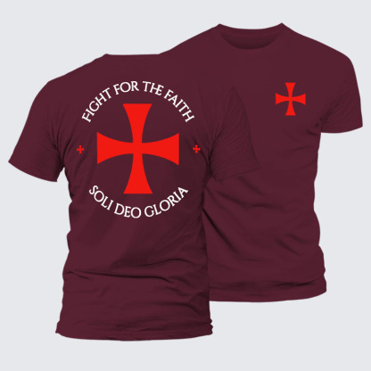 Fight for the Faith – Templar Cross Crusader Knight  Jesus God Christian– Comfort Tee