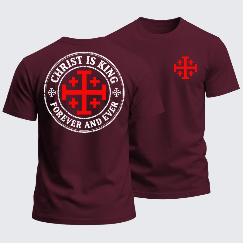 Heavyweight Cotton Tee -Christ Is King Forever And Ever