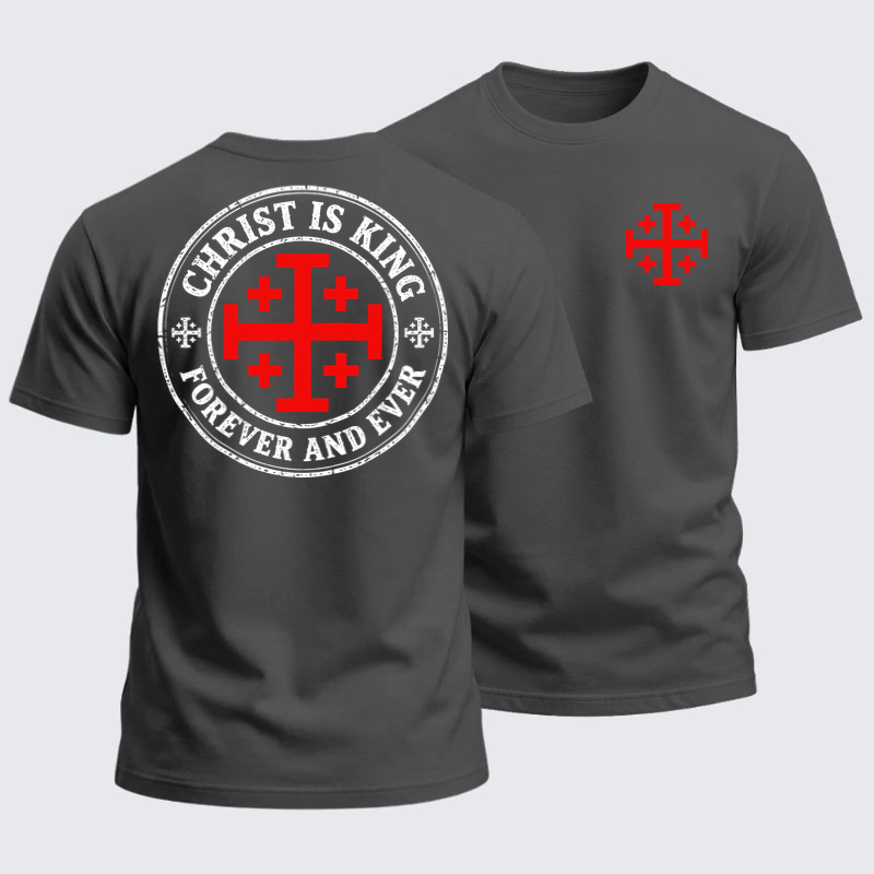 Heavyweight Cotton Tee -Christ Is King Forever And Ever