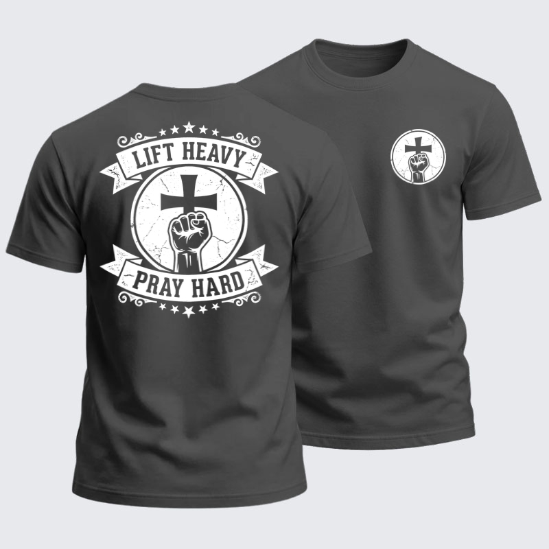 Heavyweight Cotton Tee -Lift Heavy Pray Hard   