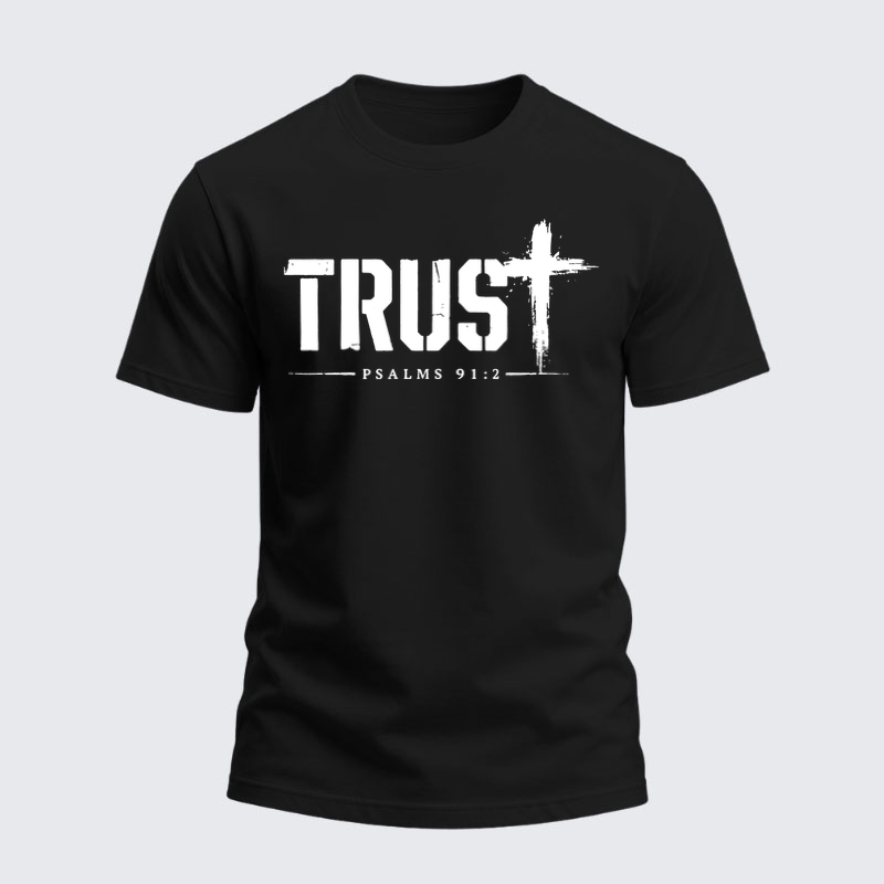Heavyweight Cotton Tee -Trust Psalms 91:2