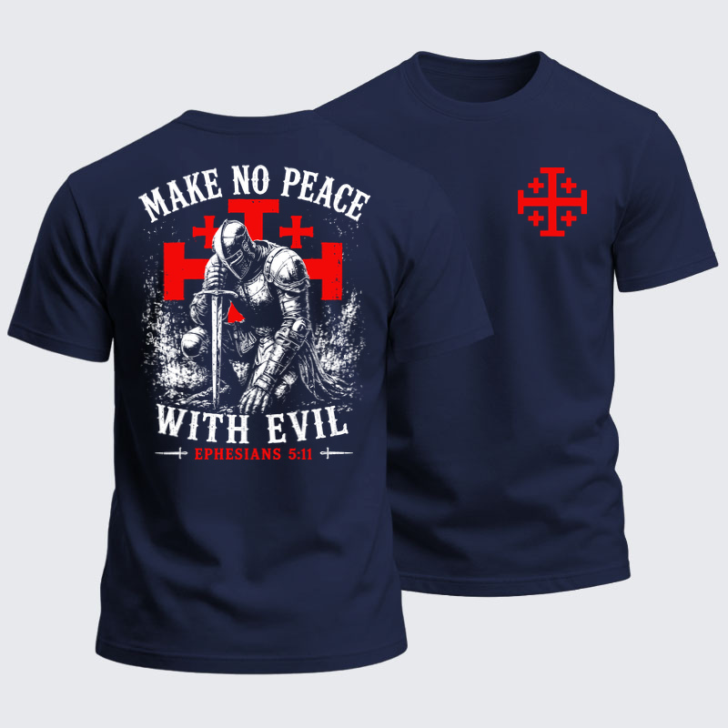 Heavyweight Cotton Tee -Make No Peace with Evil Knight Templar Jerusalem Cross