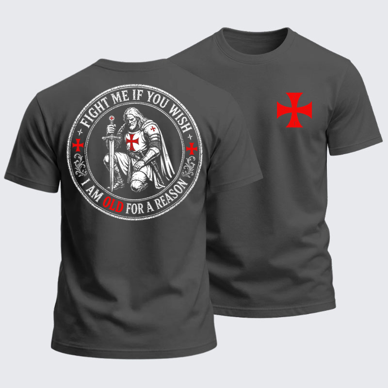 Heavyweight Cotton Tee -Fight Me If You Wish I Am Old For A Reason