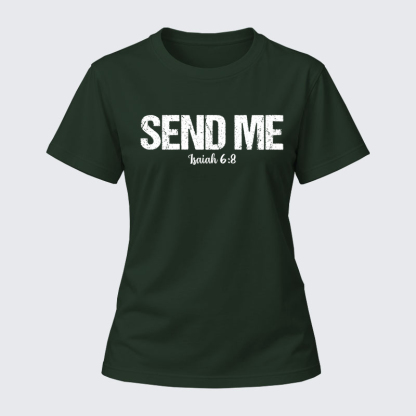 Women's T-shirts - Isaiah 6:8 - SEND ME   
