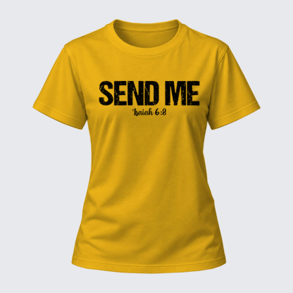 Women's T-shirts - Isaiah 6:8 - SEND ME   