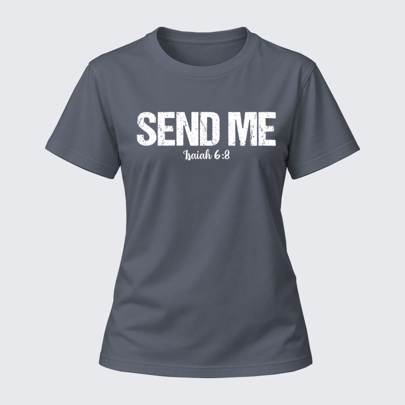 Women's T-shirts - Isaiah 6:8 - SEND ME   
