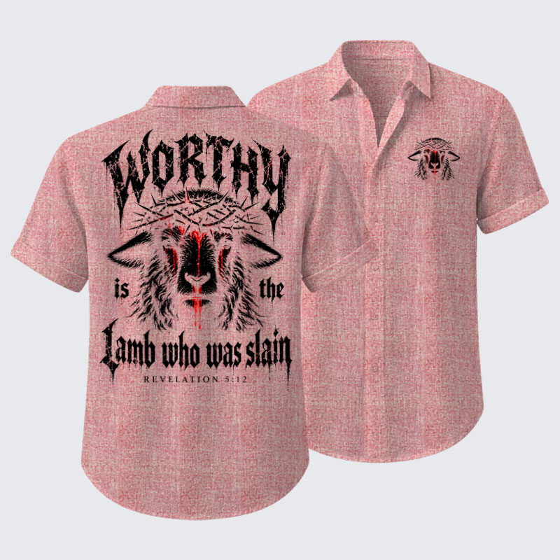 Short Sleeve Casual Shirt - Worthy Is the Lamb Who Was Slain – Revelation 5:12